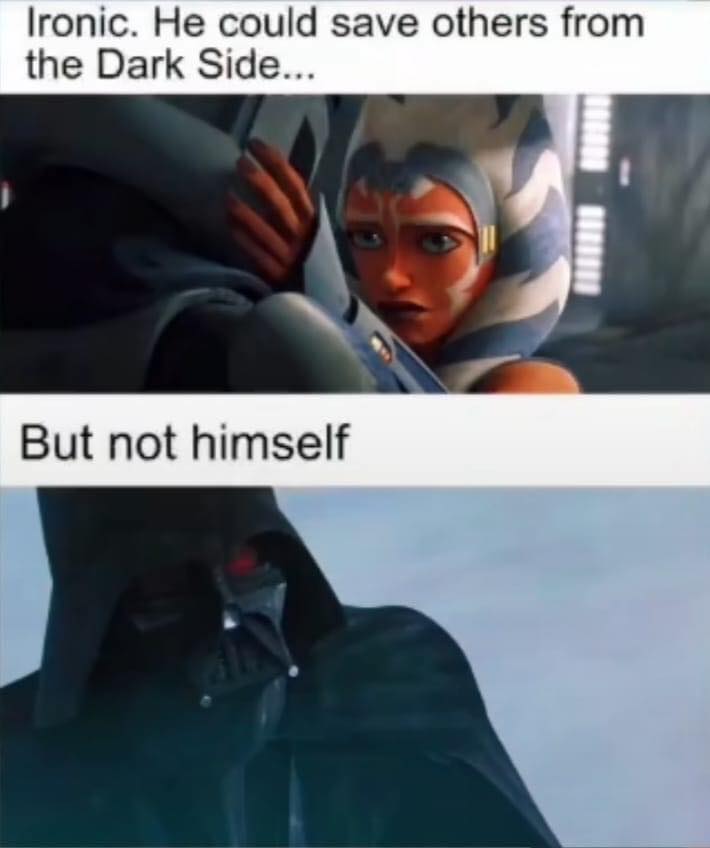 This meme is a play on the phrase "I can see you" from the movie "I Know What You Did Last Summer". It features a character from the Star Wars franchise, Ahsoka Tano, with a caption that says "I can see you" but then subverts it by adding "but I'm not going to do anything about it". The meme is humorous because it pokes fun at the character's lack of motivation to take action.